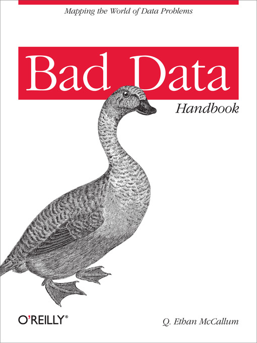 Title details for Bad Data Handbook by Q. Ethan McCallum - Available
